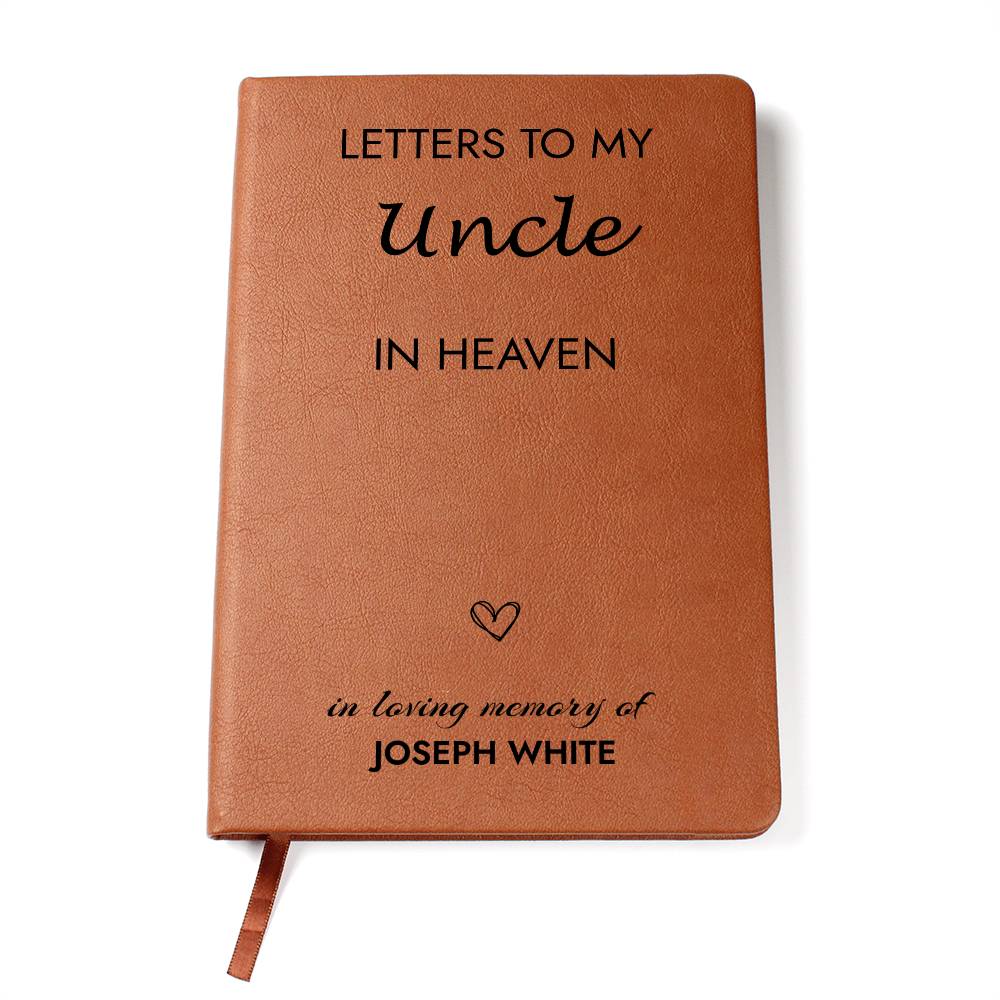 Uncle Remembrance Journal, Uncle In Heaven Gift, Loss of Uncle Memorial Journal, Sympathy Gift for Loss Of Uncle, Grief Journal Letters to Uncleters to Dad