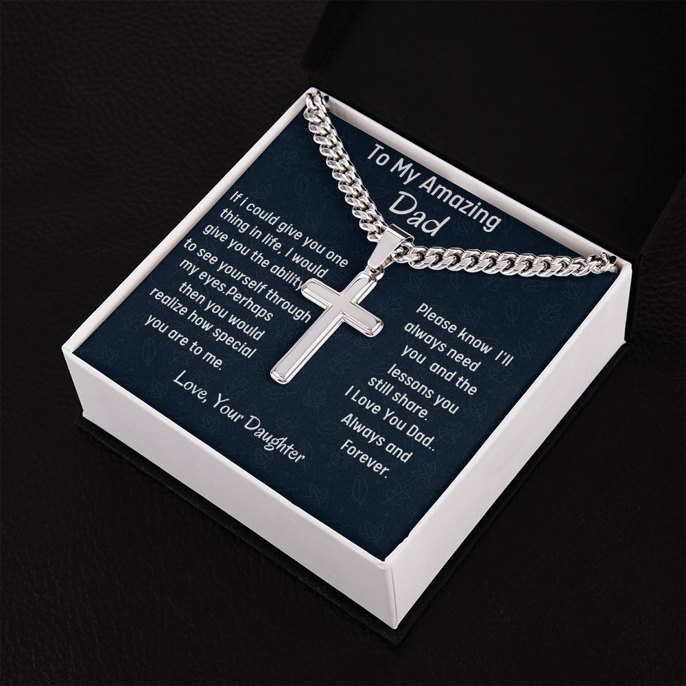 To My Amazing Dad Cuban Chain With Artisan Cross Necklace, Birthday Gift For Dad, Unique Men Jewelry Gift, Daughter To Father Christmas Gift, Gift From Loving Daughter.