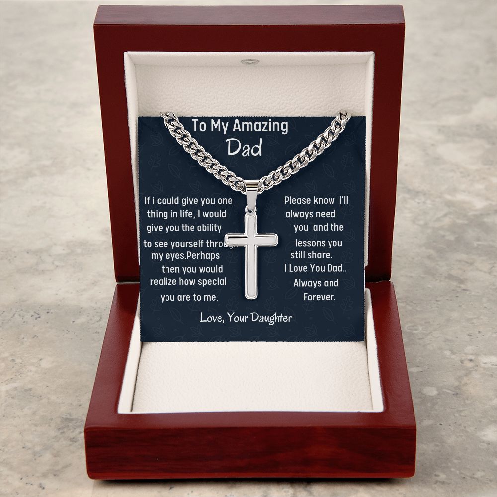 To My Amazing Dad Cuban Chain With Artisan Cross Necklace, Birthday Gift For Dad, Unique Men Jewelry Gift, Daughter To Father Christmas Gift, Gift From Loving Daughter.