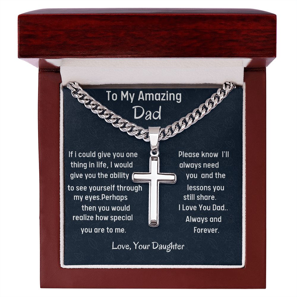 To My Amazing Dad Cuban Chain With Artisan Cross Necklace, Birthday Gift For Dad, Unique Men Jewelry Gift, Daughter To Father Christmas Gift, Gift From Loving Daughter.