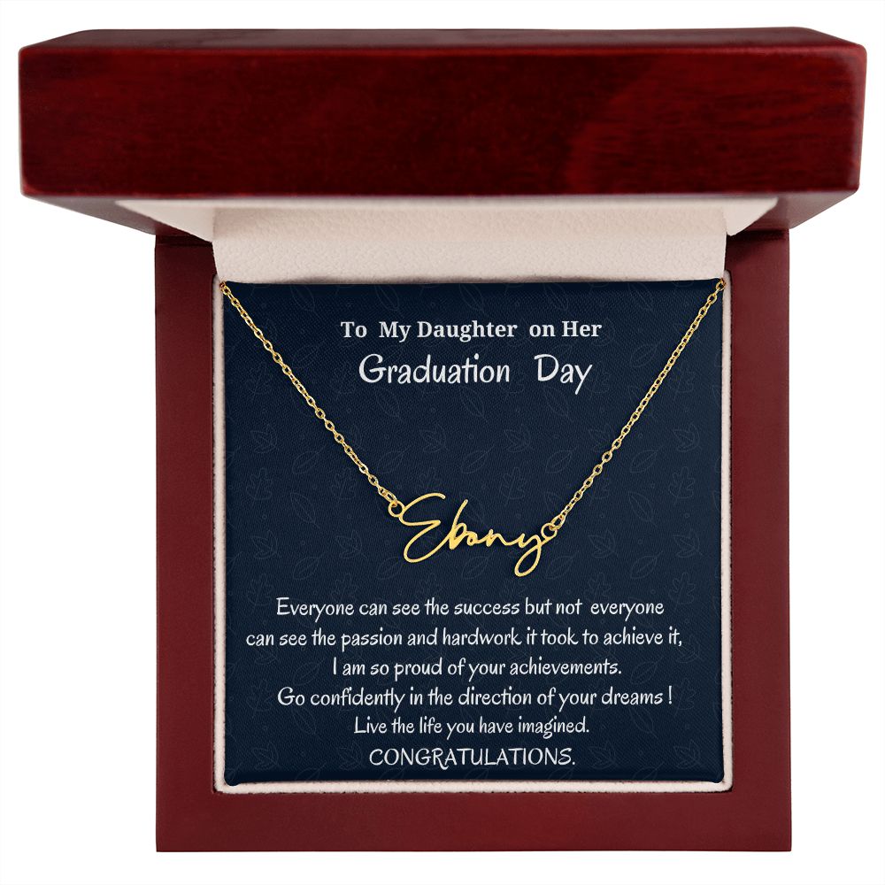 To My Daughter On Her Graduation Day Signature Style Necklace, Graduation Jewelry Gift For Her, Mother To Daughter Gift, Father To Daughter Gift, Meaningful Gift, Birthday For My Daughter.