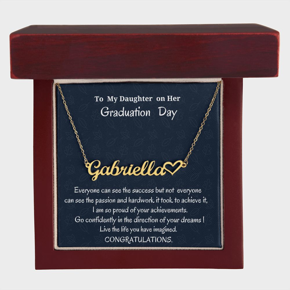 To My Daughter On Her Graduation Day Heart Name Necklace, Graduation Jewelry Gift For Her, Mother To Daughter Gift, Father To Daughter Gift, Meaningful Gift, Birthday For My Daughter.