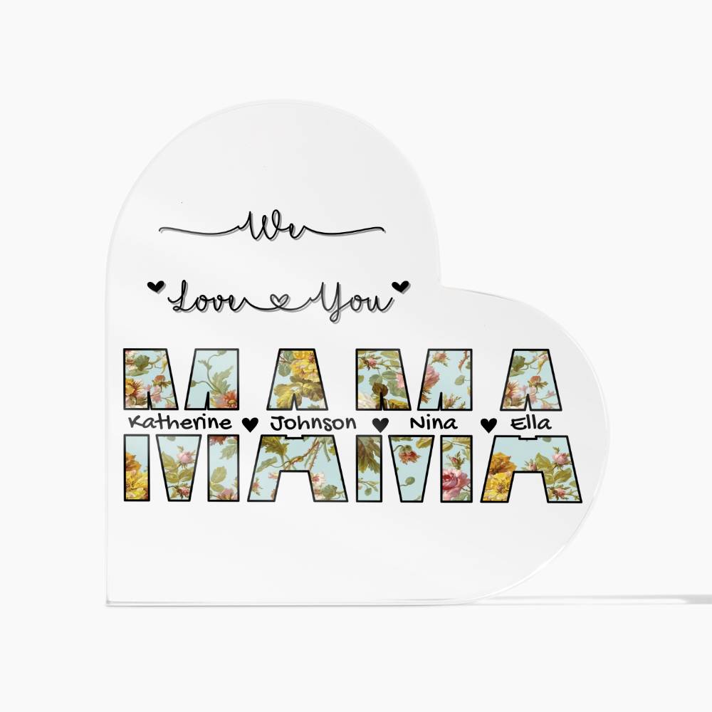 Mama We Love You Acrylic Gift, Personalized Mom's Birthday gift, Mother's Day Gift