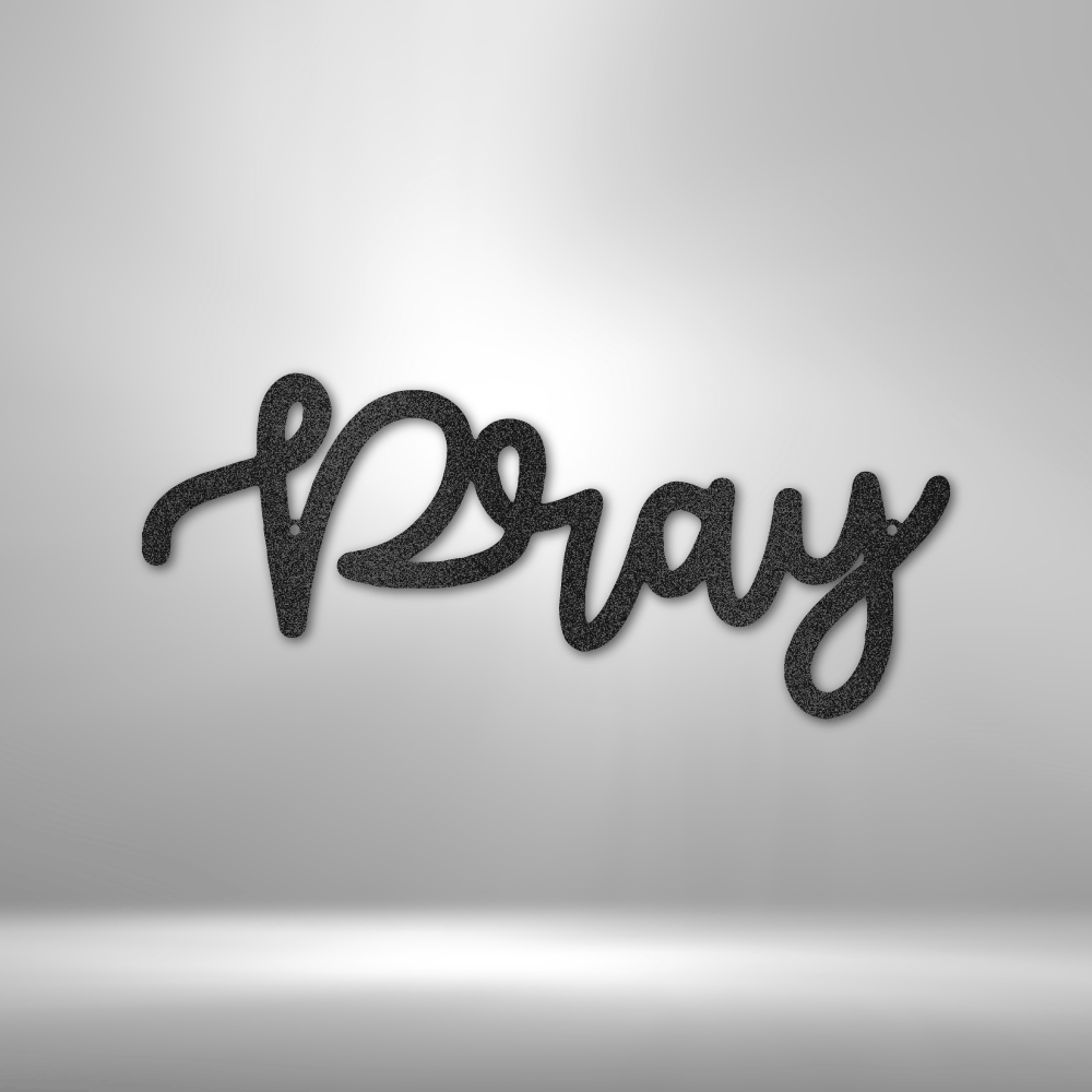 Pray Script Metal Art Sign, Pray Script Art Decor, Religious Quote Wall Hanging, Christian Indoor Hangings, Christian Gifts, Housewarming Wall Decor
