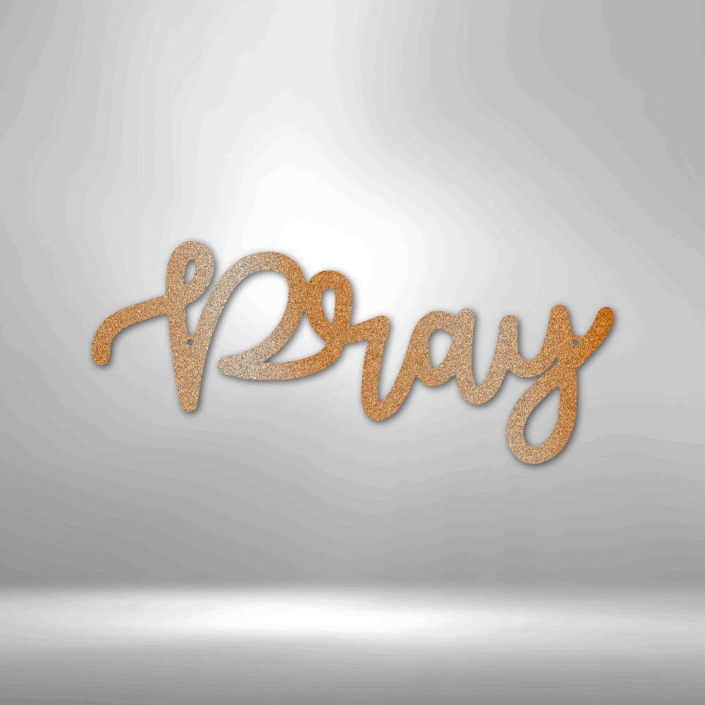 Pray Script Metal Art Sign, Pray Script Art Decor, Religious Quote Wall Hanging, Christian Indoor Hangings, Christian Gifts, Housewarming Wall Decor