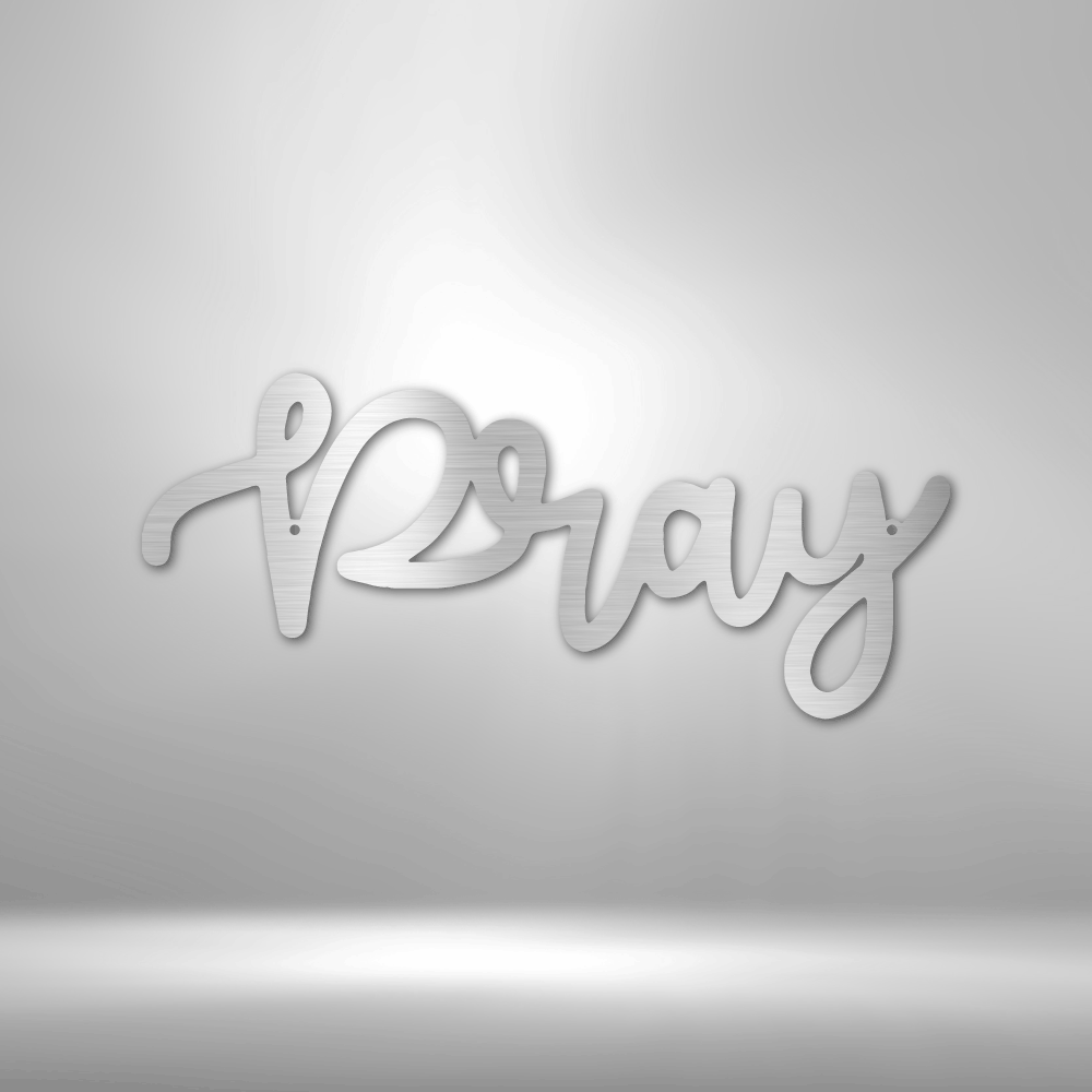 Pray Script Metal Art Sign, Pray Script Art Decor, Religious Quote Wall Hanging, Christian Indoor Hangings, Christian Gifts, Housewarming Wall Decor
