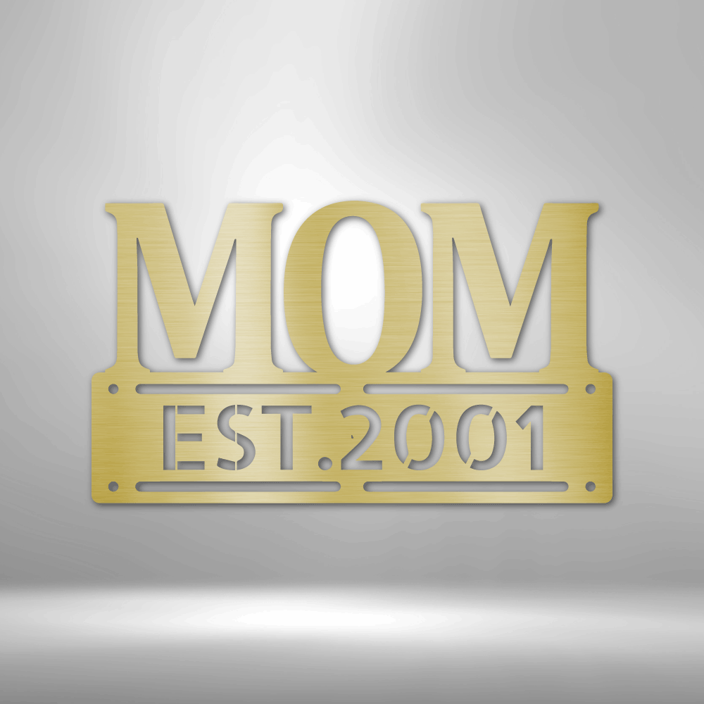 Personalized Mom Metal Wall Sign, Mother’s Day Unique Gift, New Mom Gift, Livingroom Décor, EST Metal Art, Christmas Gift for Mom, Metal Wall Hanging