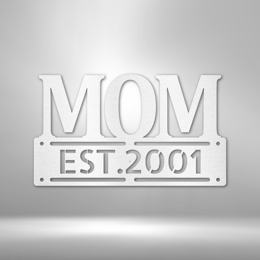 Personalized Mom Metal Wall Sign, Mother’s Day Unique Gift, New Mom Gift, Livingroom Décor, EST Metal Art, Christmas Gift for Mom, Metal Wall Hanging