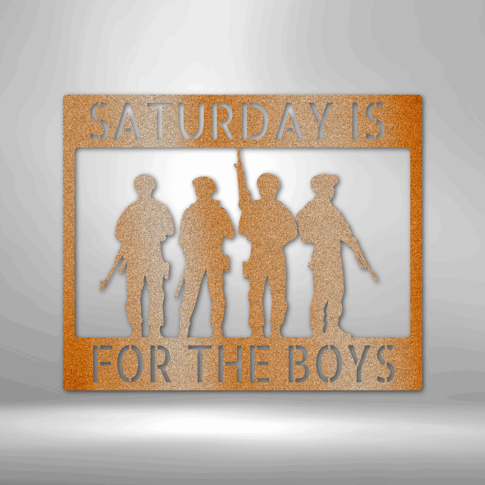 Saturday is For the Boys Custom Metal Sign, Indoor Outdoor Wall Decor, Outdoor wall Hangings, Fathers Day Gift For Veteran Dad., Service Men Decoration, Housewarming Gift.