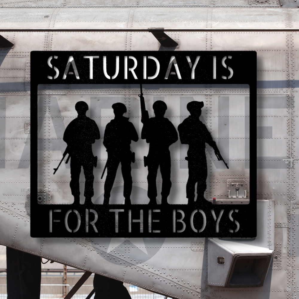 Saturday is For the Boys Custom Metal Sign, Indoor Outdoor Wall Decor, Outdoor wall Hangings, Fathers Day Gift For Veteran Dad., Service Men Decoration, Housewarming Gift.