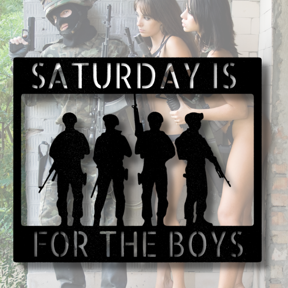 Saturday is For the Boys Custom Metal Sign, Indoor Outdoor Wall Decor, Outdoor wall Hangings, Fathers Day Gift For Veteran Dad., Service Men Decoration, Housewarming Gift.