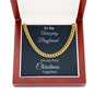 To My Boyfriend Cuban Link Chain, To My Boyfriend On Our First Christmas Together Gift From Girlfriend, Gift For Him