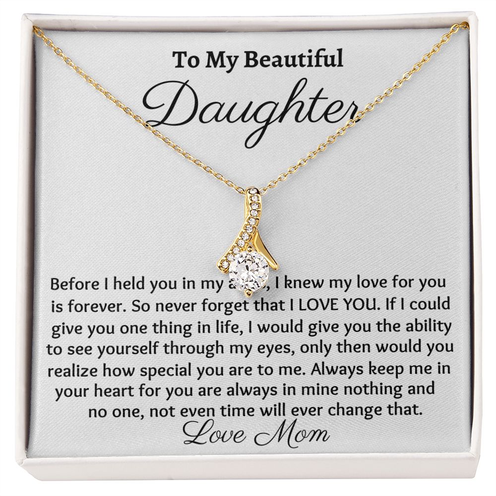 To My Beautiful Daughter, Alluring Beauty Necklace, Christmas Gift, Meaningful Gift, Birthday Gift, From Loving Mom,