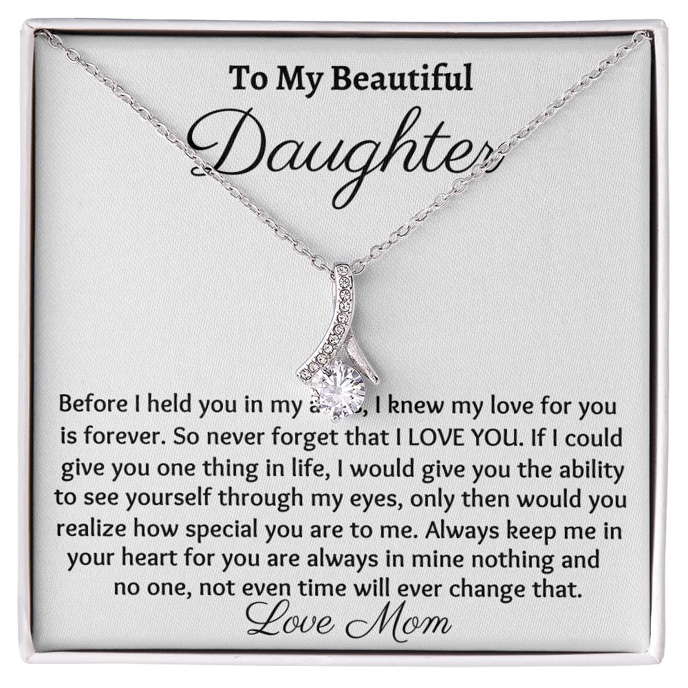 To My Beautiful Daughter, Alluring Beauty Necklace, Christmas Gift, Meaningful Gift, Birthday Gift, From Loving Mom,