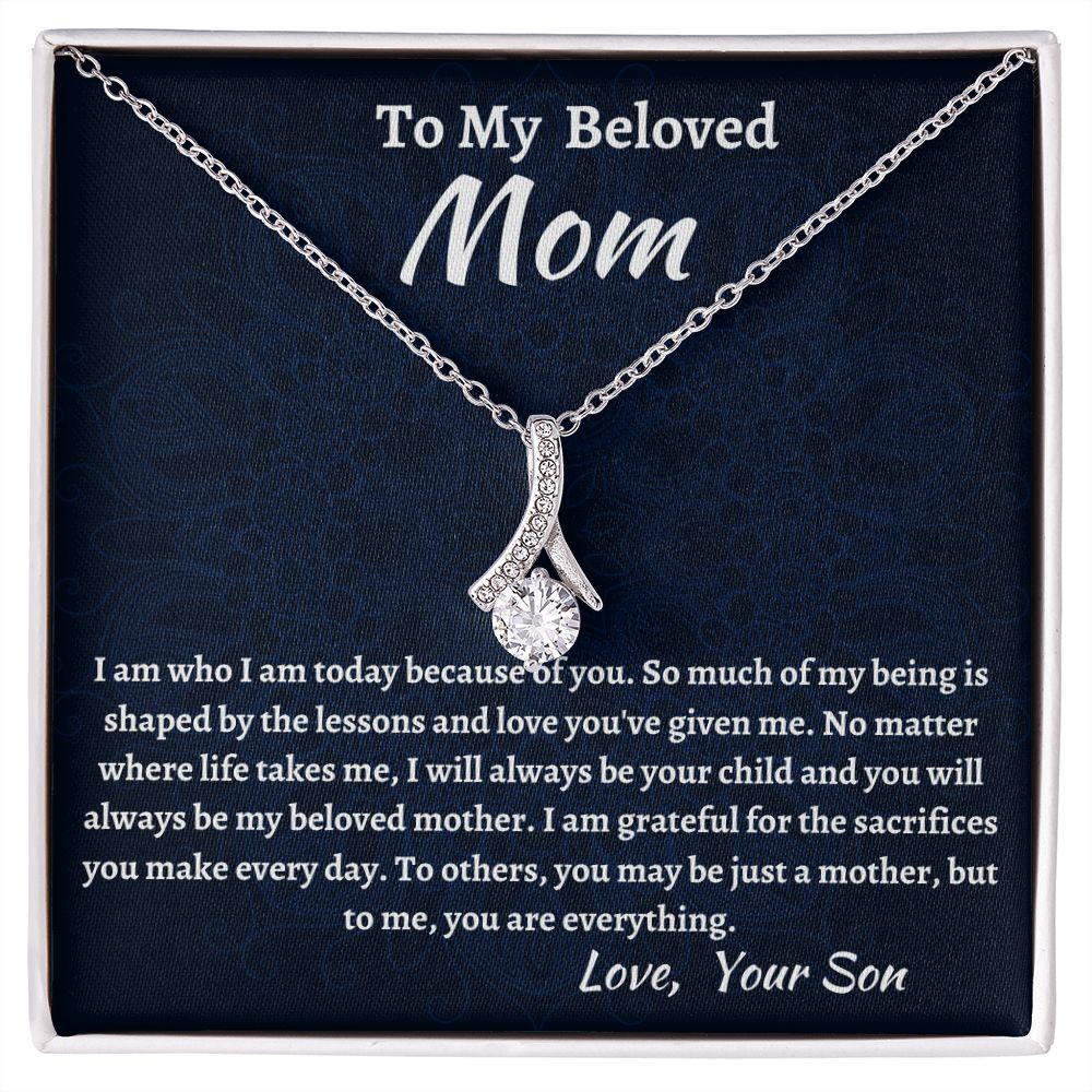 To My Beloved mom Alluring Beauty Necklace, Birthday Gift For Beloved Mom,  Beloved Mom Valentine Gift, Son To Mom Gift