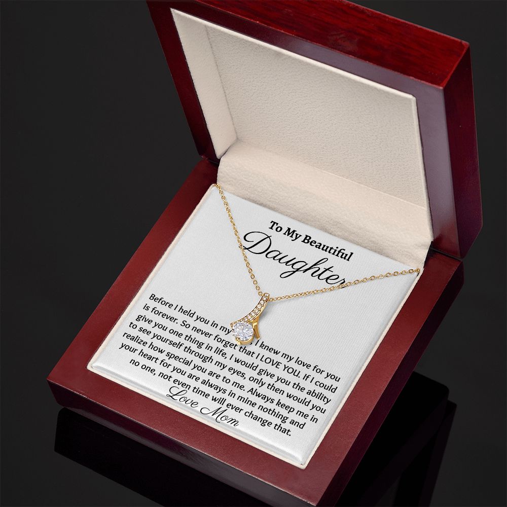 To My Beautiful Daughter, Alluring Beauty Necklace, Christmas Gift, Meaningful Gift, Birthday Gift, From Loving Mom,