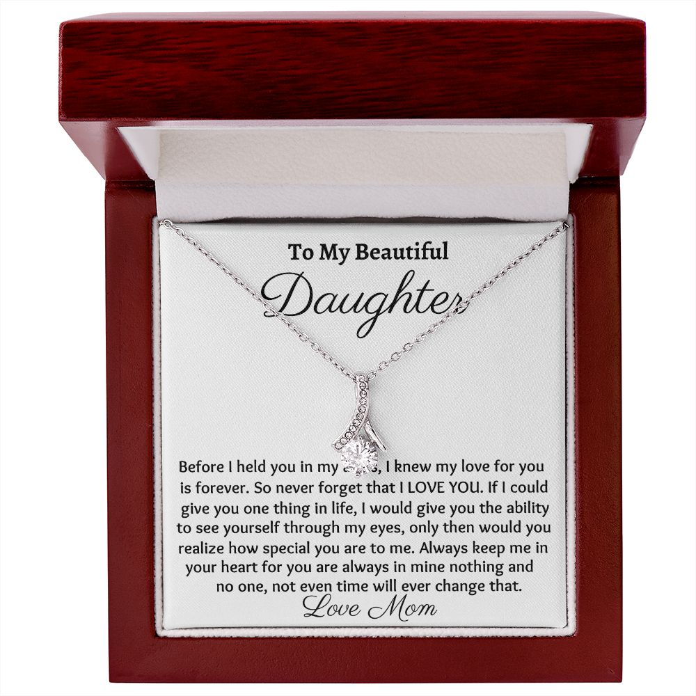 To My Beautiful Daughter, Alluring Beauty Necklace, Christmas Gift, Meaningful Gift, Birthday Gift, From Loving Mom,