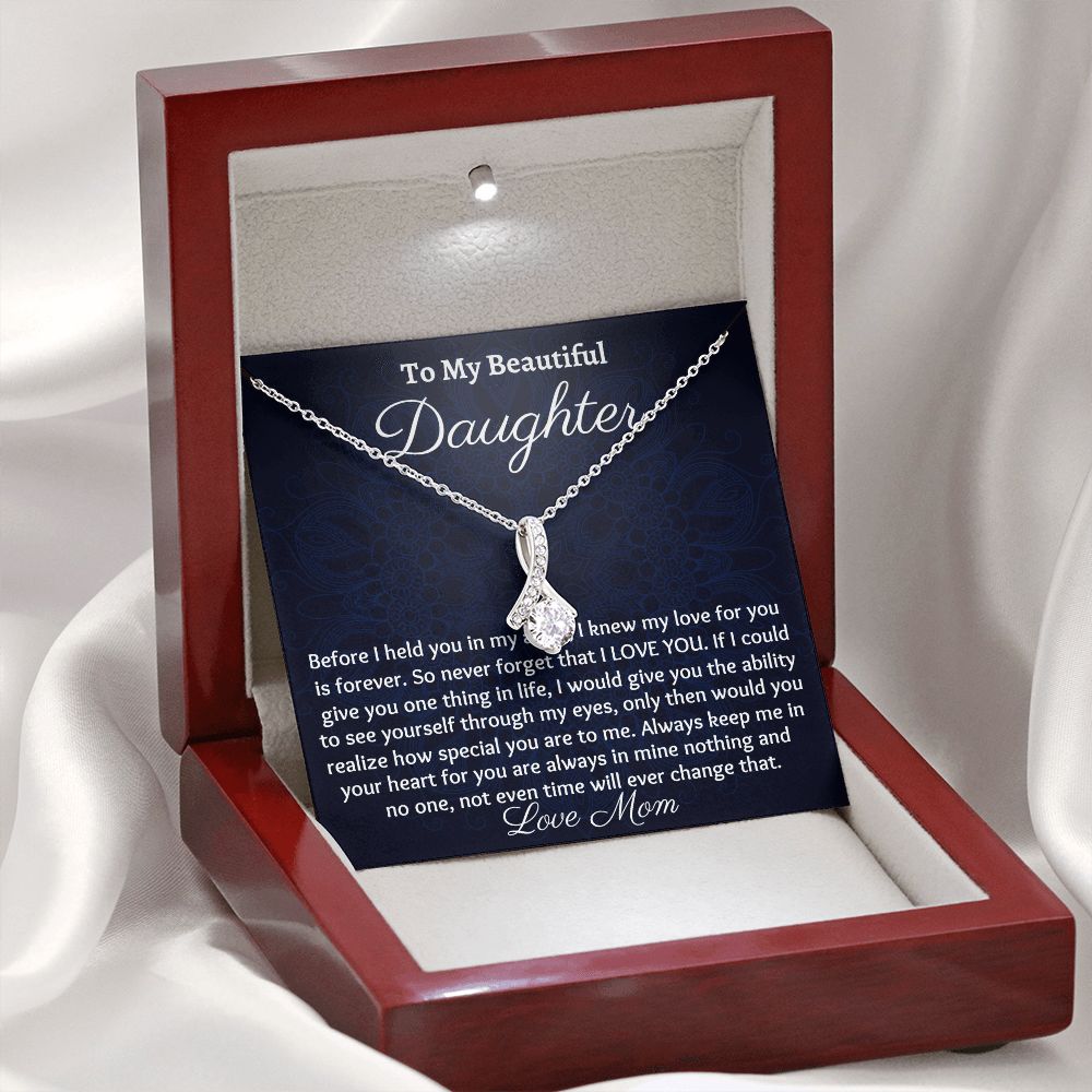 To My Beautiful Daughter, Alluring Beauty Necklace, Valentine Gift, Meaningful Gift, Birthday Gift, From Loving Mom.