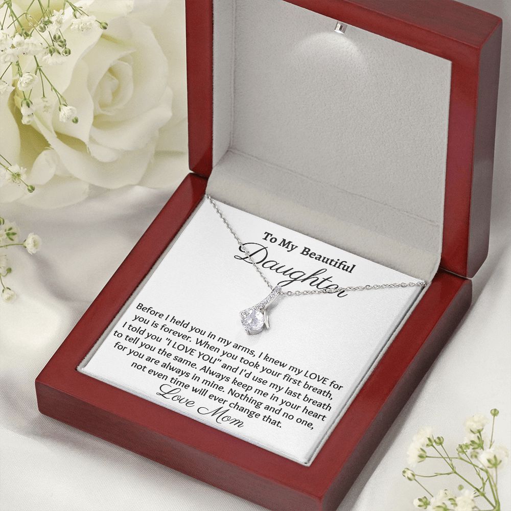 To My Beautiful Daughter, Alluring Beauty Necklace, Christmas Gift, Meaningful Gift, Birthday Gift, From Loving Mom, Appreciation Gift.