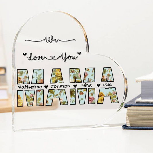 Mama We Love You Acrylic Gift, Personalized Mom's Birthday gift, Mother's Day Gift