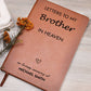 Brother Remembrance Journal, Brother In Heaven Gift, Loss of Brother Memorial Journal, Sympathy Gift for Loss Of Brother, Grief Journal Letters to Brother