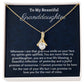 To My Beautiful Granddaughter Alluring Beauty Necklace, Birthday Gift From Grandmother/ Grandfather, , Granddaughter Graduation Gift, Meaningful Jewelry Gift.