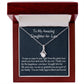To My Amazing  Daughter In Law Alluring  Necklace, Birthday Gift For My Daughter In Law, Wedding  Day Gift, Meaningful Gift. To My Bonus Daughter Gift.
