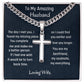 To My Amazing Husband Cuban Chain With Artisan Cross Necklace, Birthday Gift For Husband, Men Jewelry Gift, Wedding Anniversary Gift, Christmas Gift From Loving Wife.