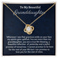 To My Beautiful Granddaughter Love knot Necklace, Birthday Gift From Grandmother, Granddaughter Graduation Gift, Meaningful Jewelry.