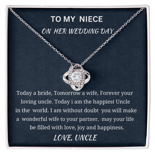 To My Niece On Her Wedding Day Love Knot Necklace, Wedding Day Gift For Niece, Birthday Gift For Her, Christmas Gift From Loving Uncle, Uncle To Daughter Gift.