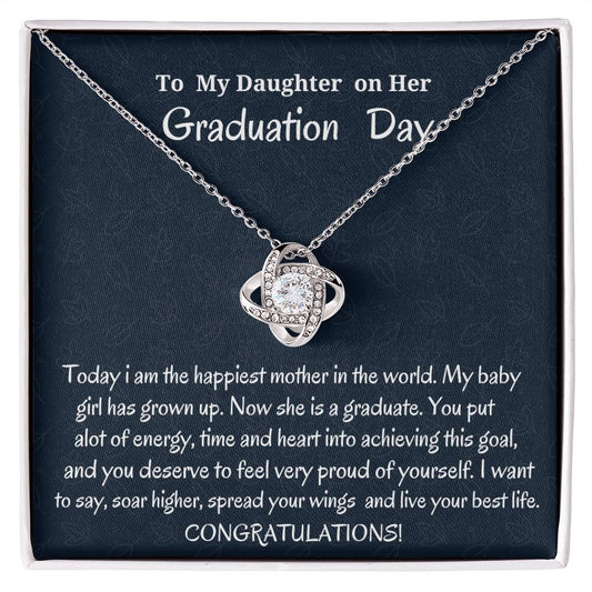 To My Daughter On Her Graduation Day Love Knot Necklace, Graduation Day Gift, Mother To Daughter Gift, Birthday Gift For Her, Unique Graduation Gift.