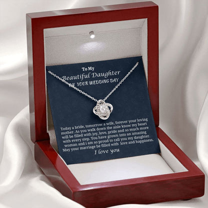 To My Beautiful Daughter On Her Wedding Day Love Knot Necklace, Wedding Day Jewelry Gift From Mom, Unique Jewelry Gift, Birthday Gift For My Amazing Daughter, Mother To Daughter Gift.