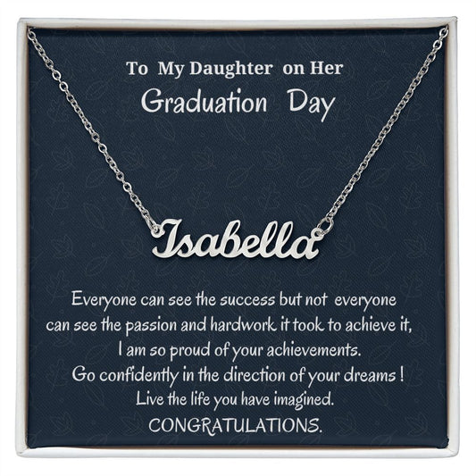 To My Daughter On Her Graduation Day Personalized Name Necklace, Graduation Jewelry Gift For Her, Mother To Daughter Gift, Father To Daughter Gift, Meaningful Gift, Birthday For My Daughter.