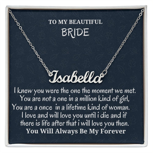 To My Beautiful Bride Personalized Name Necklace, Wedding Day Gift, Birthday Gift For Future Wife, Boyfriend To Girlfriend Jewelry Gift, Unique Jewelry Gift.