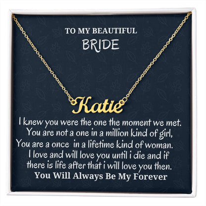 To My Beautiful Bride Personalized Name Necklace, Wedding Day Gift, Birthday Gift For Future Wife, Boyfriend To Girlfriend Jewelry Gift, Unique Jewelry Gift.