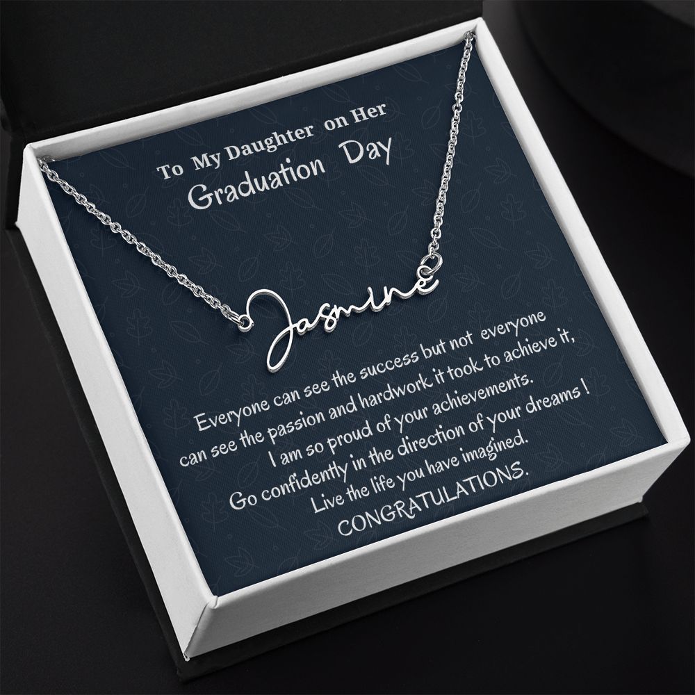 To My Daughter On Her Graduation Day Signature Style Necklace, Graduation Jewelry Gift For Her, Mother To Daughter Gift, Father To Daughter Gift, Meaningful Gift, Birthday For My Daughter.