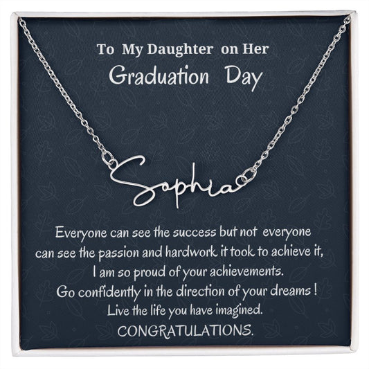 To My Daughter On Her Graduation Day Signature Style Necklace, Graduation Jewelry Gift For Her, Mother To Daughter Gift, Father To Daughter Gift, Meaningful Gift, Birthday For My Daughter.