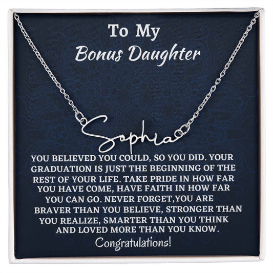 To My Bonus Daughter Signature Style Name Necklace, Graduation Jewelry Gift For My Bonus Daughter, Birthday Gift For Her, Congratulations Gift From Bonus Mom.