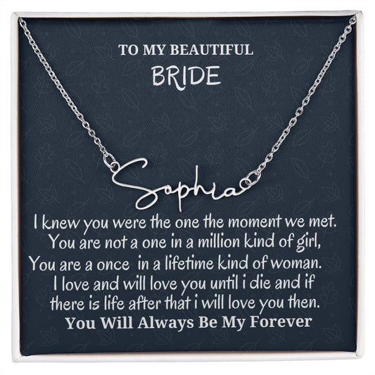 To My Beautiful Bride Signature Style Necklace, Wedding Day Gift, Birthday Gift For Future Wife, Boyfriend To Girlfriend Jewelry Gift, Meaningful Gift.