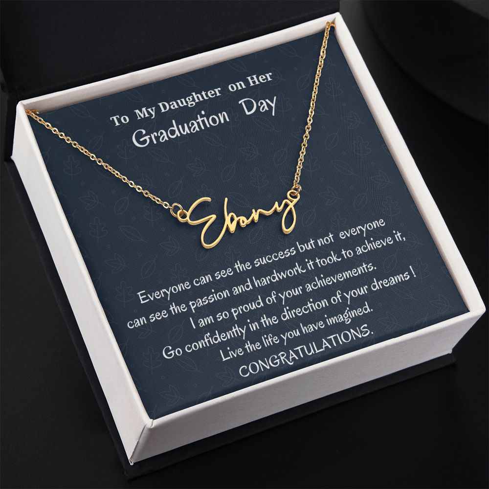 To My Daughter On Her Graduation Day Signature Style Necklace, Graduation Jewelry Gift For Her, Mother To Daughter Gift, Father To Daughter Gift, Meaningful Gift, Birthday For My Daughter.