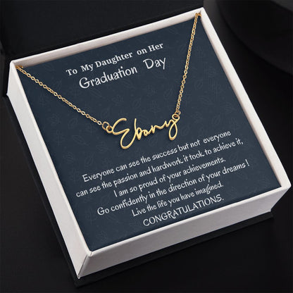 To My Daughter On Her Graduation Day Signature Style Necklace, Graduation Jewelry Gift For Her, Mother To Daughter Gift, Father To Daughter Gift, Meaningful Gift, Birthday For My Daughter.