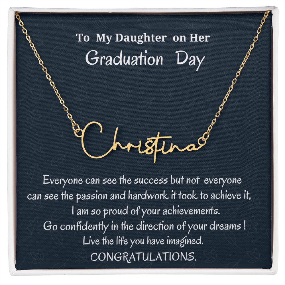 To My Daughter On Her Graduation Day Signature Style Necklace, Graduation Jewelry Gift For Her, Mother To Daughter Gift, Father To Daughter Gift, Meaningful Gift, Birthday For My Daughter.