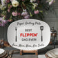 Custom Grilling Plate for Dad Personalized Durable Platter Gift "Best Flippin' Dad Ever" Grill Plate for Dad Gift for Father's Day