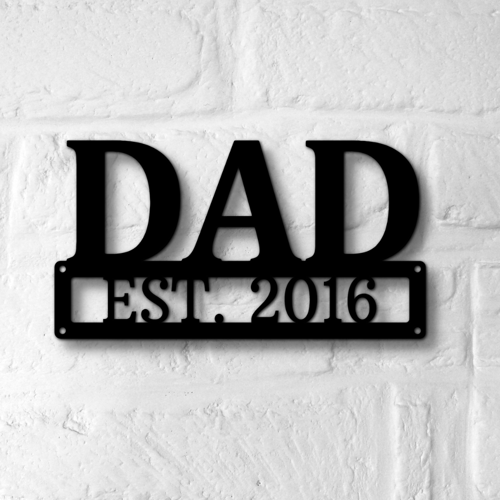 Personalized Dad Metal Wall Sign, Father’s Day Unique Gift, New Dad Gift, Livingroom Décor, EST Metal Art, Christmas Gift for Dad, Mancave Wall Hanging