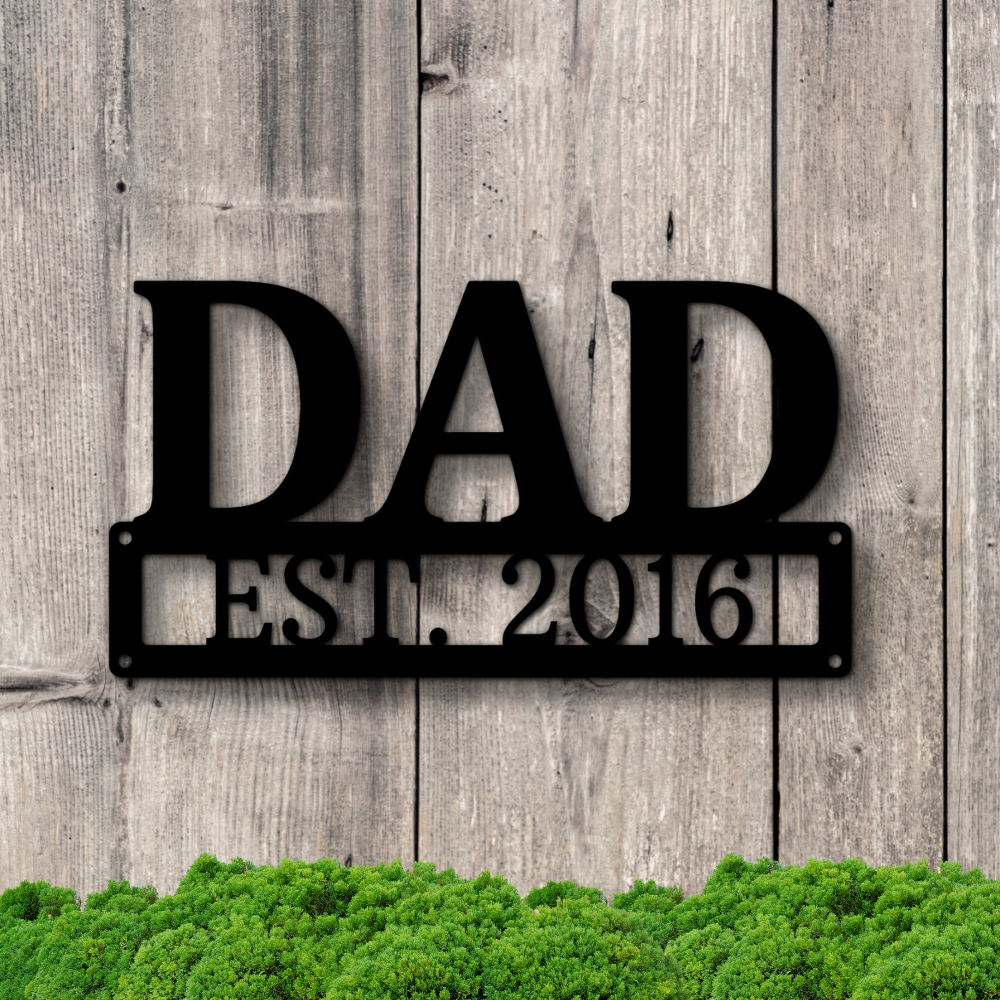 Personalized Dad Metal Wall Sign, Father’s Day Unique Gift, New Dad Gift, Livingroom Décor, EST Metal Art, Christmas Gift for Dad, Mancave Wall Hanging