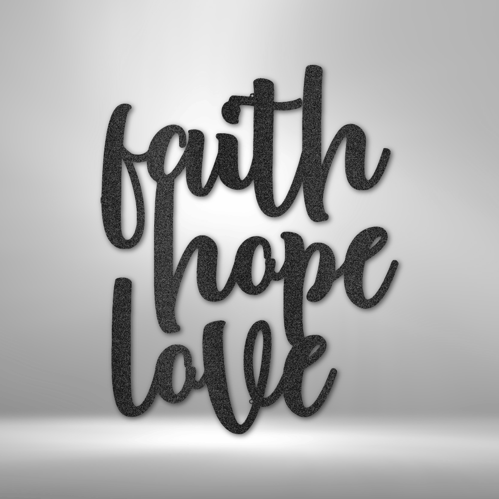 Faith Hope and Love Metal Wall Sign, Christian Metal Wall Art, Home warming Gift, Wedding Gift, Religious Gift, Indoor Outdoor Sign, Cabin Metal Love Script Sign