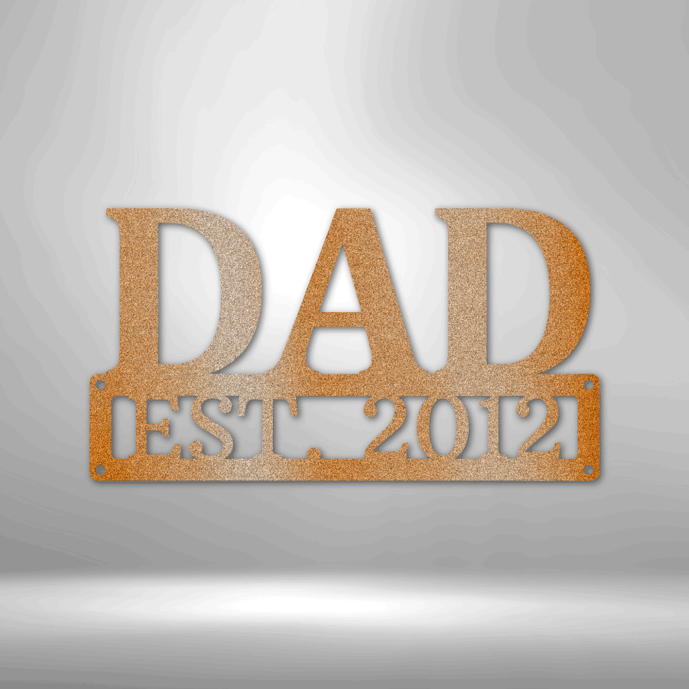 Personalized Dad Metal Wall Sign, Father’s Day Unique Gift, New Dad Gift, Livingroom Décor, EST Metal Art, Christmas Gift for Dad, Mancave Wall Hanging