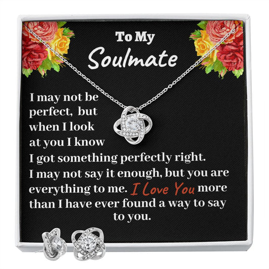 To My Soulmate I may Not Be Perfect Love Knot With Earrings