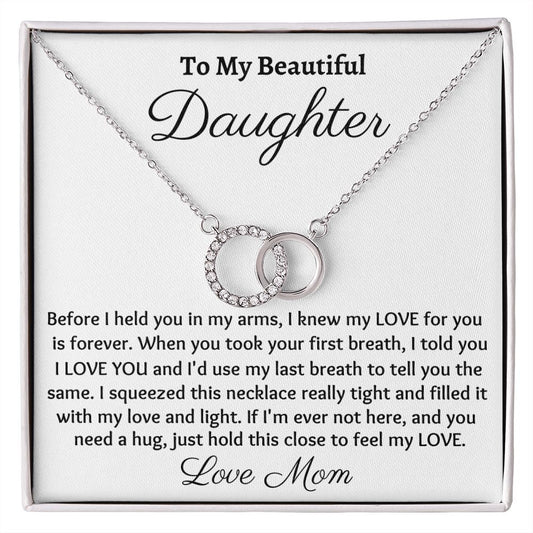To My Beautiful Daughter, Perfect Pair Necklace, Christmas Gift, Meaningful Gift, Birthday Gift, from loving mom, Appreciation  Gift.