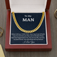 To My Man Cuban Link Chain, Birthday or Anniversary Gift for Him, Christmas Gift, Gift For Him